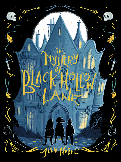 Title details for The Mystery of Black Hollow Lane by Julia Nobel - Available